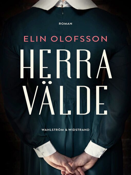 Titeldetaljer för Herravälde av Elin Olofsson - Tillgänglig